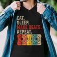 Eat Sleep Make Beats Beat Makers Music Producer Mens Dj Dad Men V-Neck Tshirt