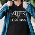 Father Of Dragons Funny Fathers Day Tshirt Men V-Neck Tshirt