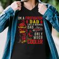 Firefighter Vintage Im A Firefighter Dad Definition Much Cooler Men V-Neck Tshirt
