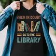 Funny Book Lover When In Doubt Go To The Library Men V-Neck Tshirt