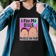 I Pay My Bills My Bills Are Paid Funny Meme Tshirt Men V-Neck Tshirt