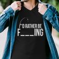 Id Rather Be Fishing Funny Fisherman Tshirt Men V-Neck Tshirt