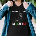 Im Not Yelling Im Italian Tshirt Men V-Neck Tshirt