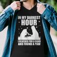 In My Darkest Hour I Reached For A Hand And Found A Paw Men V-Neck Tshirt