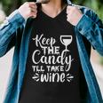 Keep The Candy Tll Take Wine Halloween Quote Men V-Neck Tshirt