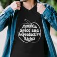 Pumpkin Spice And Reproductive Rights Fall Feminist Choice Gift V6 Men V-Neck Tshirt