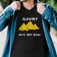 Slavery Gets Shit Done Men V-Neck Tshirt