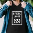 Speed Limit 69 Funny Cute Joke Adult Fun Humor Distressed Men V-Neck Tshirt
