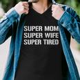 Super Mom Funny Gifts For Mothers Men V-Neck Tshirt