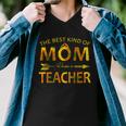 The Best Kind Of Mom Raises A Teacher Men V-Neck Tshirt The Best Kind Of Mom Raises A Teacher Men V-Neck Tshirt