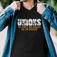 Unions The People Who Brought You The Weekend Labor Day Gift Men V-Neck Tshirt