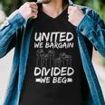 United We Bargain Divided We Beg Labor Day Union Worker Gift Men V-Neck Tshirt