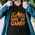 Witch Better Have My Candy Halloween Quote V5 Men V-Neck Tshirt