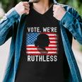 Womenn Vote Were Ruthless Womenn Feminist Men V-Neck Tshirt