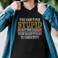 You Cant Fix Stupid But The Hats Sure Make It Easy To Identify Funny Tshirt Men V-Neck Tshirt