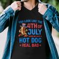 You Look Like 4Th Of July Makes Me Want A Hot Dog Real Bad V3 Men V-Neck Tshirt