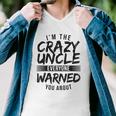 Mens I&8217M Crazy Uncle Everyone Warned You About Funny Uncle Men V-Neck Tshirt
