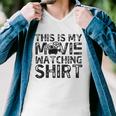 This Is My Movie Watching Family Moving Night Men V-Neck Tshirt