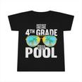 Bye Bye 4Th Grade Hello Pool Sunglasses Teachers Students Infant Tshirt