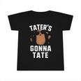 Tater&8217S Gonna Tate Kids Haters Gonna Hate Funny Potato Infant Tshirt