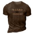 75 Hard Finisher 3D Print Casual Tshirt Brown