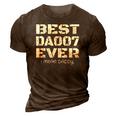 Best Daddy Ever Funny Fathers Day Gift For Dads 007 Gift 3D Print Casual Tshirt Brown