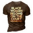 Black Women Belong On The Court Sistascotus Shewillrise 3D Print Casual Tshirt Brown