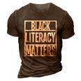 Blmgift Black Literacy Matters Cool Gift 3D Print Casual Tshirt Brown