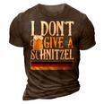 I Dont Give A Schnitzel German Beer Wurst Funny Oktoberfest  3D Print Casual Tshirt Brown