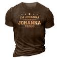 Im Johanna Doing Johanna Things 3D Print Casual Tshirt Brown