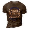 Private Detective Squad Investigation Spy Investigator Funny Gift 3D Print Casual Tshirt Brown