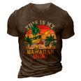 This Is My Hawaiian Funny Gift 3D Print Casual Tshirt Brown