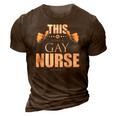 This Is What A Gay Nurse Looks Like Lgbt Pride 3D Print Casual Tshirt Brown