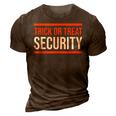 Trick Or Treat Security Funny Dad Halloween T 3D Print Casual Tshirt Brown