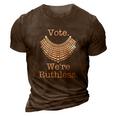 Vote Were Ruthless Notorious Rbg Ruth Bader Ginsburg 3D Print Casual Tshirt Brown