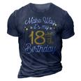 18Th Birthday Queen Women Make Way Its My 18Th Birthday V2 3D Print Casual Tshirt Navy Blue