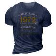 50 Years Old Vintage July 1972 Limited Edition 50Th Birthday 3D Print Casual Tshirt Navy Blue