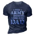 Army National Guard Dad Cool Gift U S Military Funny Gift Cool Gift Army Dad Gi 3D Print Casual Tshirt Navy Blue