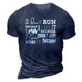 Awesome Quote For Runners &8211 Why I Run 3D Print Casual Tshirt Navy Blue