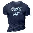 Dope Af Hustle And Grind Urban Style Dope Af 3D Print Casual Tshirt Navy Blue