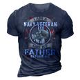 I Am A Navy Veteran Like My Father Before Me 3D Print Casual Tshirt Navy Blue