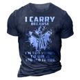 I Carry Because 3D Print Casual Tshirt Navy Blue