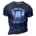 If You Got It My Husband Brought It -Truckers Wife 3D Print Casual Tshirt Navy Blue