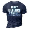 In My Defense I Was Left Unsupervised Retro Vintage Distress  3D Print Casual Tshirt Navy Blue