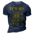 Its My Golden Birthday 18Th Birthday 3D Print Casual Tshirt Navy Blue