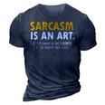 Sarcasm Is An Art 3D Print Casual Tshirt Navy Blue