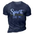 Spirit Lead Me God Christian Religious Jesus Christ Cute Gift 3D Print Casual Tshirt Navy Blue