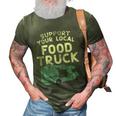 Food Truck Support Your Local Food Truck Great Gift 3D Print Casual Tshirt Army Green