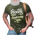 Funny I&8217M Not Bossy I Have Leadership Skills Gift Women Kids 3D Print Casual Tshirt Army Green