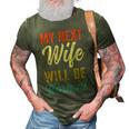Funny Saying Sarcastic Quote My Next Wife Will Be Normal V2 3D Print Casual Tshirt Army Green